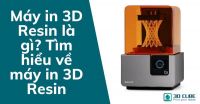 Máy in 3D Resin là gì? Tìm hiểu về máy in 3D Resin