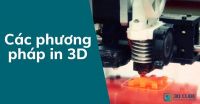 Các phương pháp in 3D
